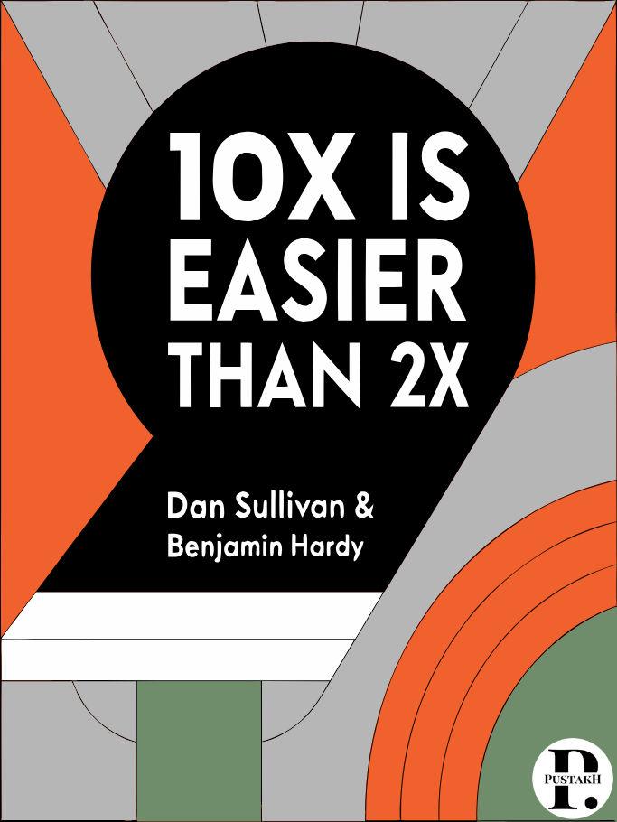 10x Is Easier Than 2x summary cover