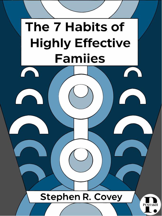 The 7 Habits of Highly Effective Families summary cover