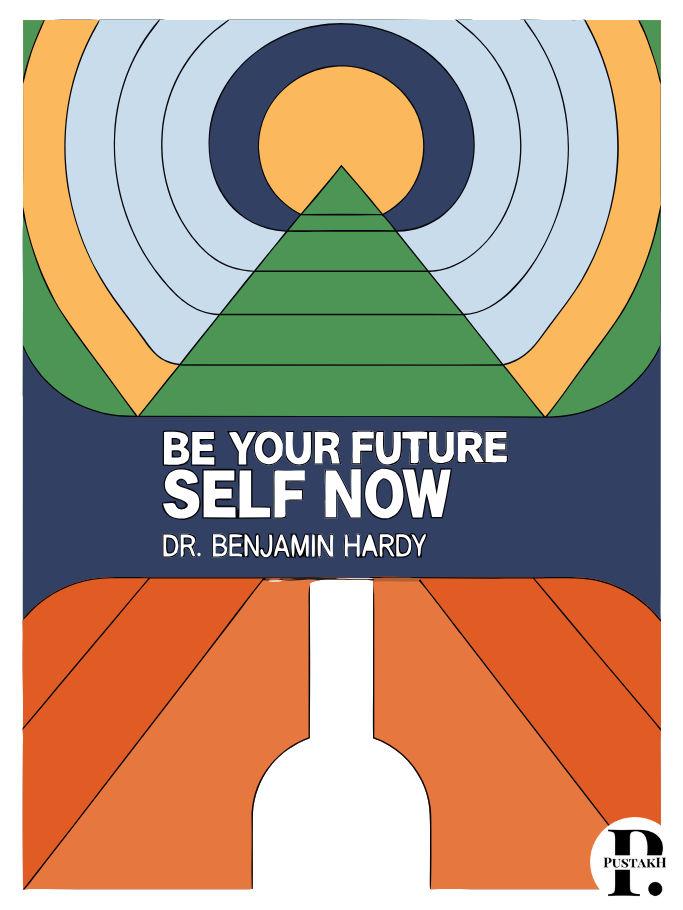 Be Your Future Self Now cover
